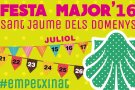 La Festa Major de Sant Jaume dels Domenys dóna el tret de sortida
