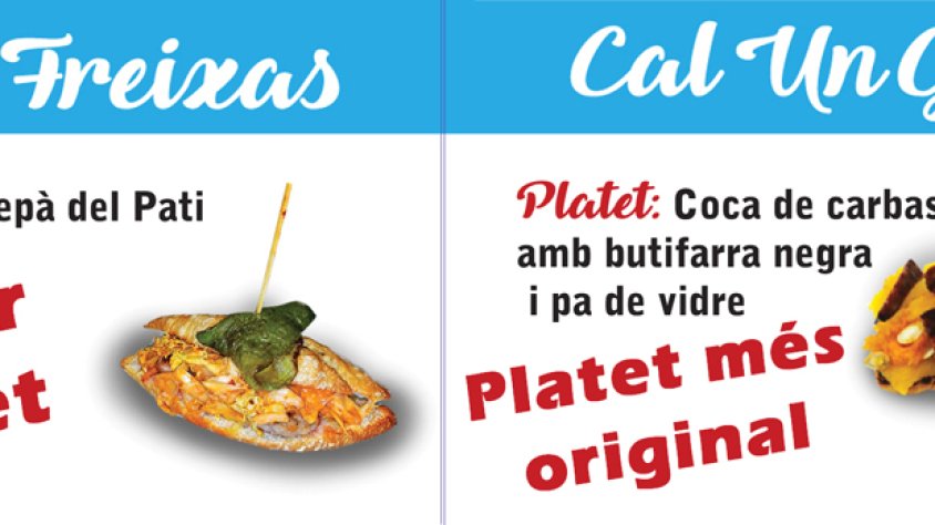 Platet del bar Can Freixas seleccionat “Millor Platet” i platet del bar-restaurant Cal Un Geni seleccionat com a “Platet més original”.