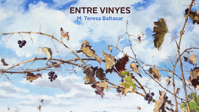 “Entre vinyes”, de la pintora Maria Teresa Baltasar, a la Sala Portal del Pardo