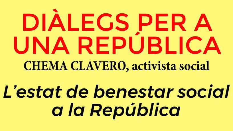 L’activista social Chema Clavero, serà al Vendrell, el dia 29 de novembre, dijous, on parlarà de “L’estat del benestar social a la República”.
