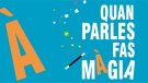 Exposició “Quan parles fas màgia” arriba al Vendrell 