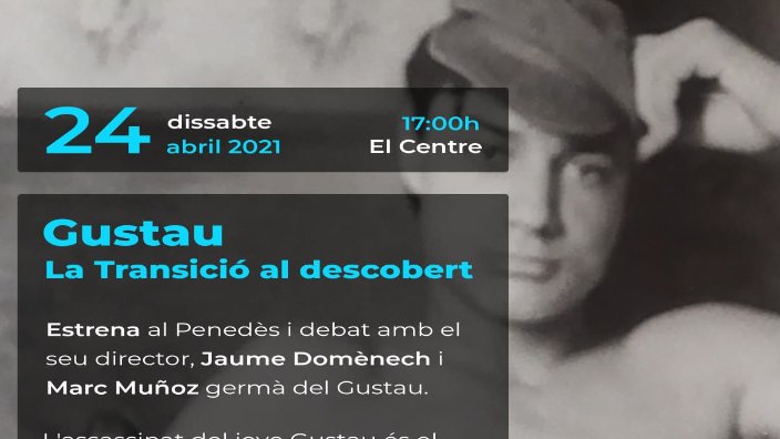 Gustau, la transició al descobert