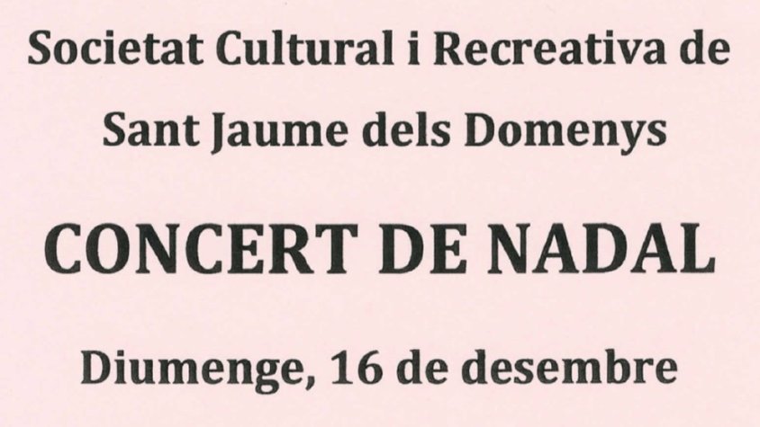 Concert de nadal del la Societat Cultural i Recreativa de Sant Jaume dels Domenys