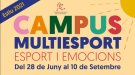 Torna un estiu més el Campus Multiesport per a nens i nenes de 4 a 14 anys