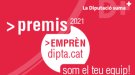 La Diputació convoca els Premis Emprèn 2021, una oportunitat per fer realitat projectes emprenedors nascuts a la demarcació