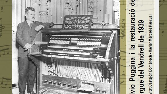 Divendres es presentarà el llibre "Silvio Puggina i la restauració desconeguda de l'orgue del Vendrell de 1939"