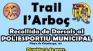 L'Arboç acollirà aquest proper diumenge la Cursa TRAIL L'ARBOÇ amb més de 300 participants i puntuable pel campionat provincial