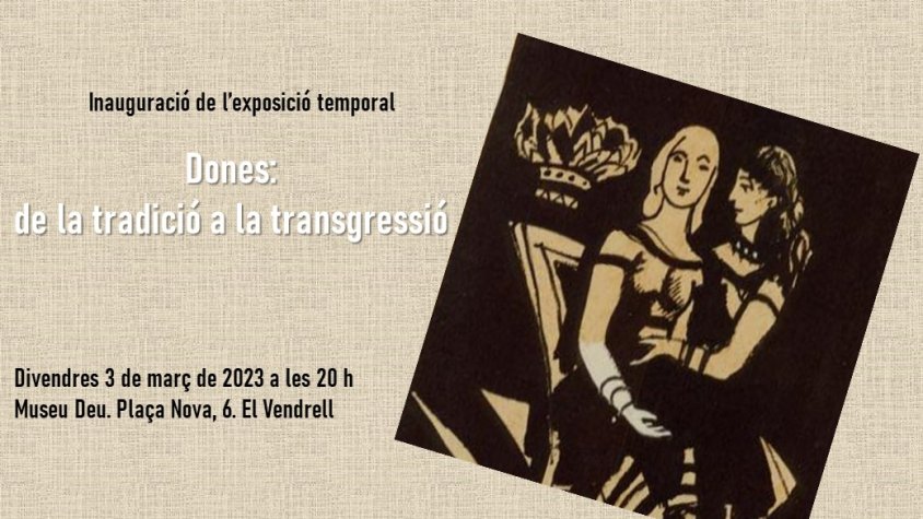 El Museu Deu inaugura una nova exposició titulada “Dones: de la tradició a la transgressió”