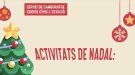Activitats de Nadal 2023-2024 del programa Temps per Cures de l’Ajuntament del Vendrell