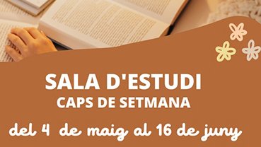 La biblioteca obrir com a Sala d’Estudi durant els caps de setmana de maig i juny,