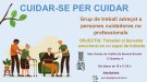  L'Ajuntament del Vendrell posa en marxa unGrup de treball adreçat a persones cuidadores no professionals