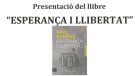 Presentació Llibre “Esperança i llibertat” de Raül Romeva