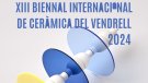 Ja es coneixen els seleccionats de la XIII Biennal Internacional de Ceràmica del Vendrell